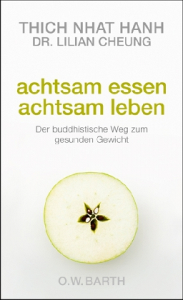 Thich Nhat Hanh ; Cheung, Lilian : Achtsam essen - achtsam leben (GEB)
