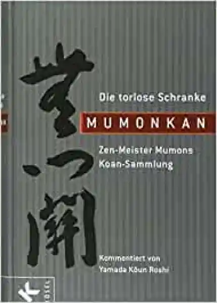 Yamada Koun : Die torlose Schranke, Mumonkan