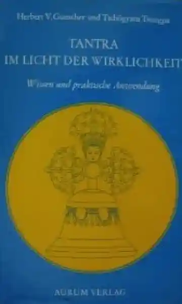 Herbert V. Guenther (Autor), Tschögyam Trungpa : Tantra im Licht der Wirklichkeit (GEB)]