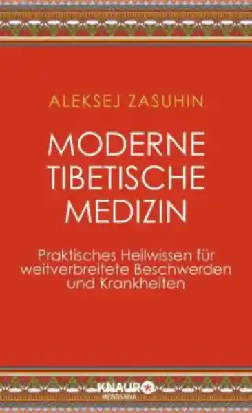 Zasuhin, Aleksej : Moderne Tibetische Medizin