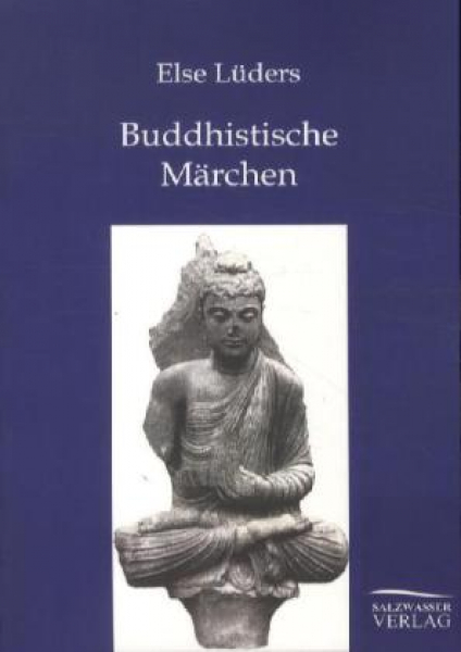 Lüders, Else :   Buddhistische Märchen