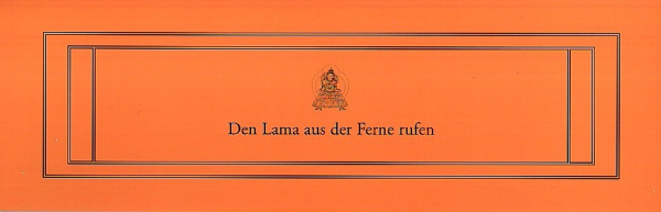 Den Lama aus der Ferne rufen (tibetisches Format)