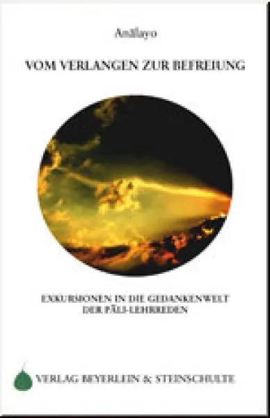 Analayo : Vom Verlangen zur Befreiung
