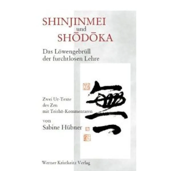 Sabine Hübner : Shinjinmei und Shodoka (GEB) Gebraucht