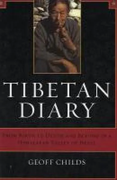 Childs, Geoff H. : Tibetan Diary