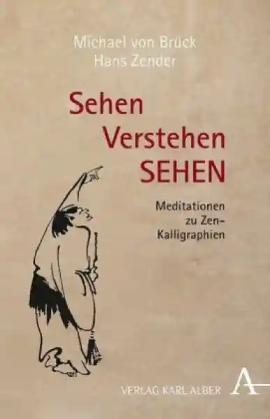 Brück, Michael von ; Zender, Hans : Sehen Verstehen SEHEN