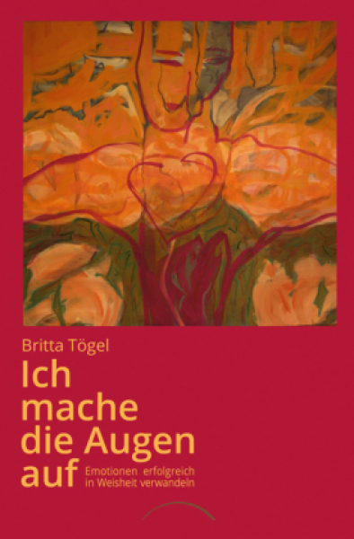 Tögel, Britta :  Ich mache die Augen auf