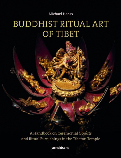Henss, Michael :   Buddhist Ritual Art of Tibet.   