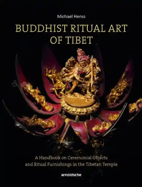 Henss, Michael :   Buddhist Ritual Art of Tibet.   