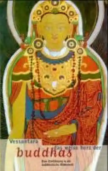 Vessantara : Das weise Herz der Buddhas