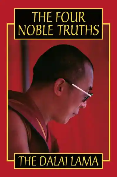 Dalai Lama - The Four Noble Truths