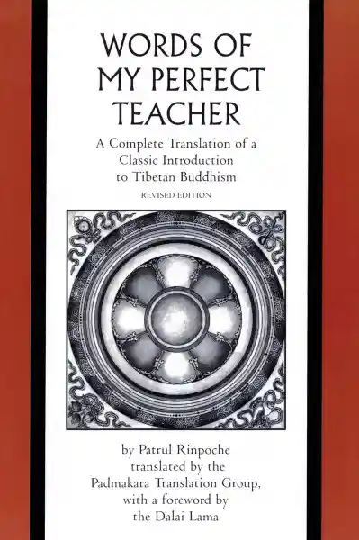 Patrul Rinpoche - The Words of my Perfect Teacher (Paperback)