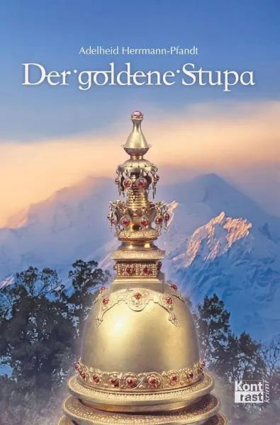 Adelheid Herrmann-Pfandt : Der goldene Stupa