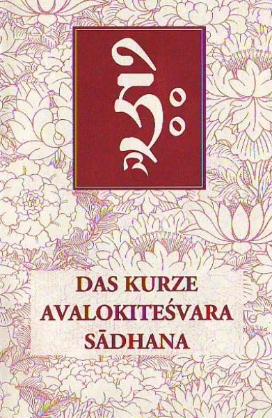 Geshe Thubten Ngawang : Das kurze Avalokitesvara Sadhana