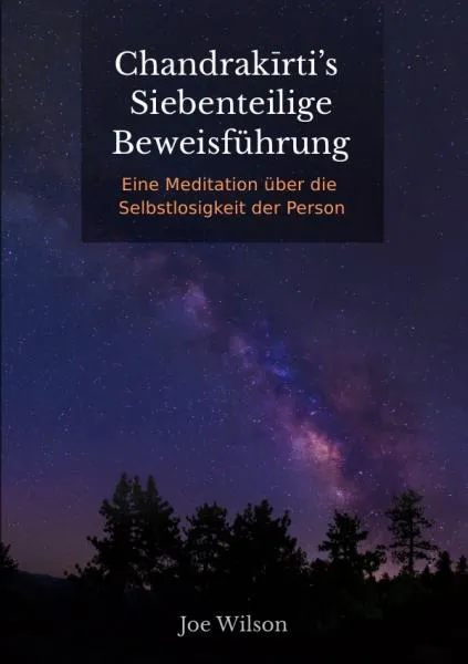 Wilson, Joe Bransford : Chandrakirti's Siebenteilige Beweisführung
