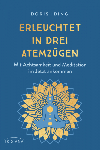 Iding, Doris : Erleuchtet in drei Atemzügen