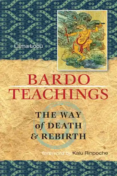 Lama Lodü : Bardo Teaching