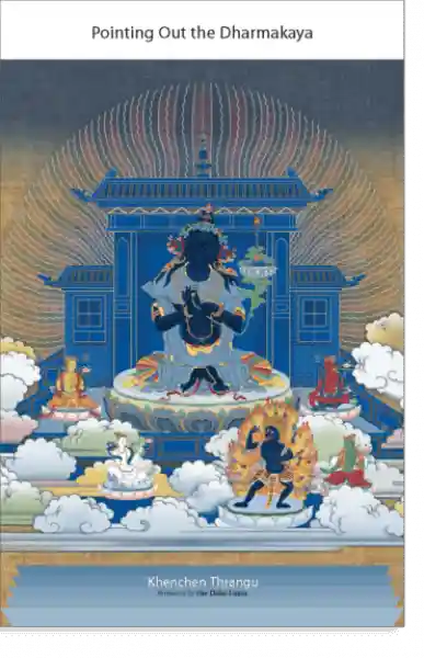 Khenchen Palden Sherab Rinpoche : Pointing Out the Dharmakaya