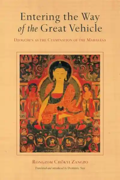 Rongzom Chokyi Zangpo,  Dominic Sur: Entering the Way of the Great Vehicle