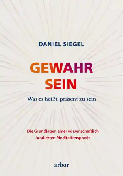 Daniel Siegel : Gewahr sein