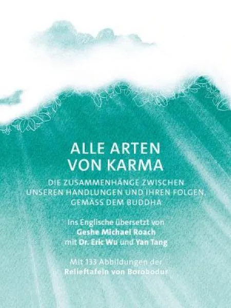 Geshe Michael Roach : Alle Arten von Karma