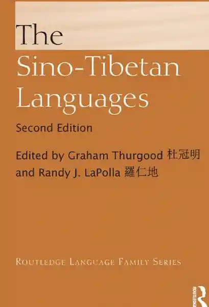 Thurgood, Graham and Lapolla, Randy : Sino-Tibetan Languages [Paperback]