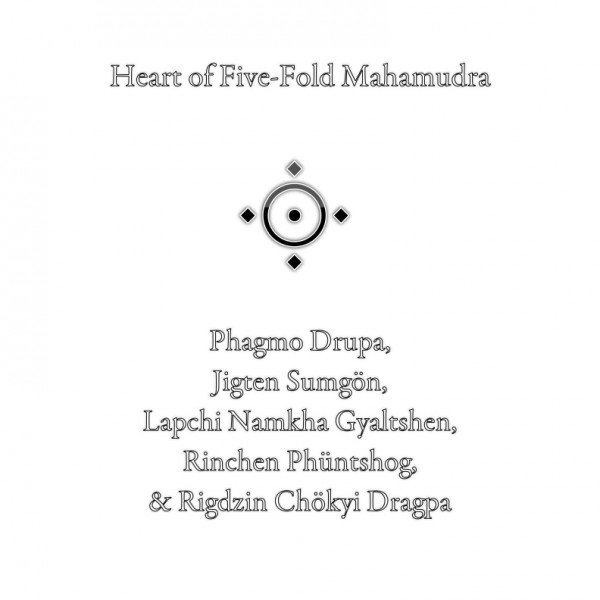 Heart of Five-Fold Mahamudra