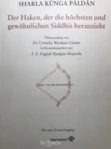 Sharla Künga Päldän : Kurukulle - Der Haken, der die höchsten und gewöhnlichen Siddhis erzeugt