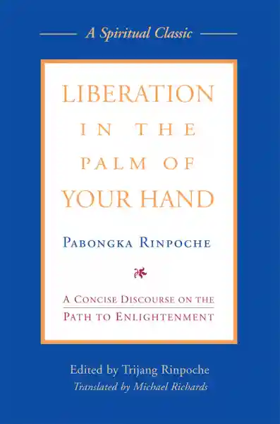 Phabongka Rinpoche : Liberation in the Palm of your Hand (TB)