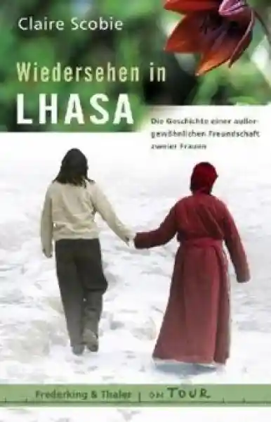 Scobie, Claire : Wiedersehen in Lhasa (TB)
