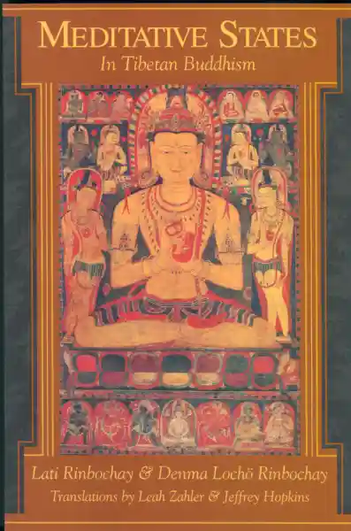 Lati Rinpoche : MEDITATIVE STATES IN TIBETAN BUDDHISM