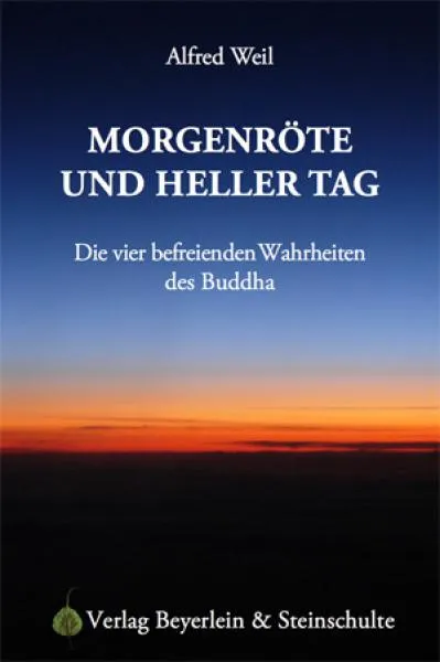 Weil, Alfred : Morgenröte und heller Tag (TB)