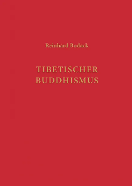 Reinhard Bodack : Lexikalisches Handbuch Tibetischer Buddhismus 