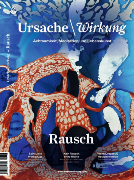 Ursache & Wirkung Ausgabe Nr. 133: Rausch