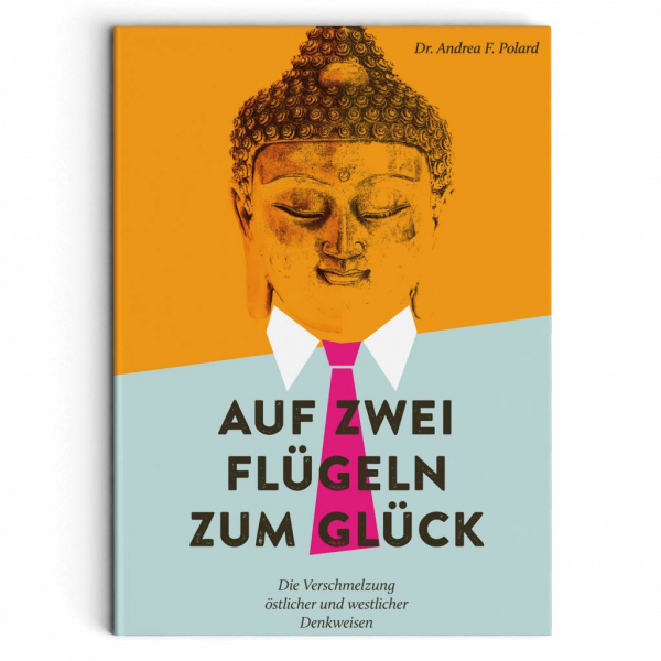 Dr. Andrea F. Polard : Auf zwei Flügeln zum Glück