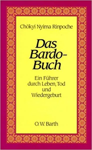Chökyi Nyima Rinpoche : Das Bardo Buch: Ein Führer durch Leben, Tod und Wiedergeburt (GEB)