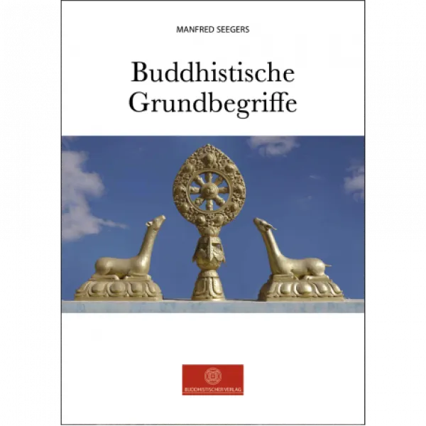 Manfred Seegers : Buddhistische Grundbegriffe Mängelexemplare