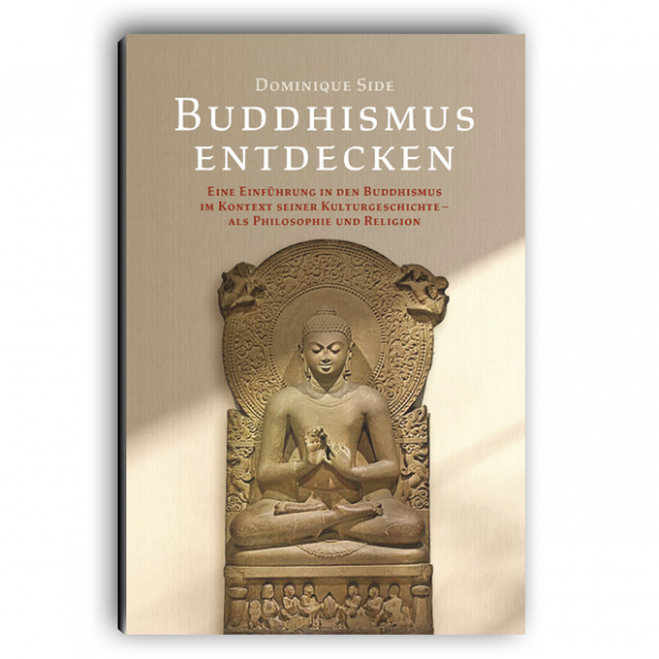 Dominique Side : Buddhismus entdecken