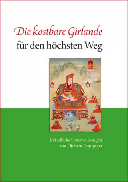 Gampopa : Die kostbare Girlande für den höchsten Weg