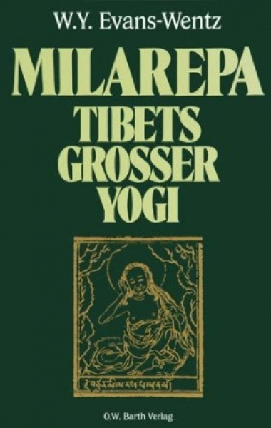 Evans-Wentz - Milarepa - Tibets großer Yogi (GEB)