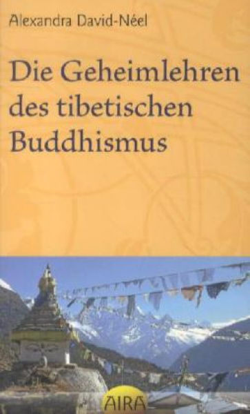 David-Neel, Alexandra : Die Geheimlehren des tibetischen Buddhismus