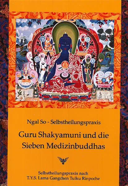 Lama Gangchen : Guru Sakyamuni und die Sieben Medizinbuddhas