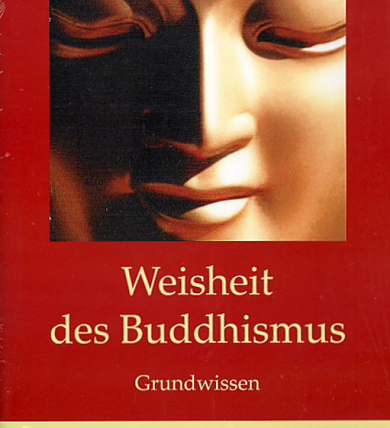 Lama Dechen Losang Chöma : Weisheit des Buddhismus