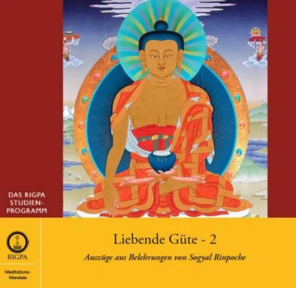 Sogyal Rinpoche : Liebende Güte (Audio CD)