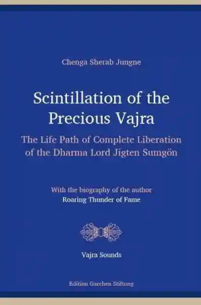Sherab Jungne : Scintillation of the Precious Vajra