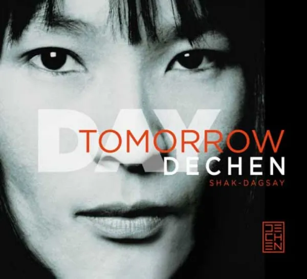Dechen Shak-Dagsay: Day Tomorrow (CD)