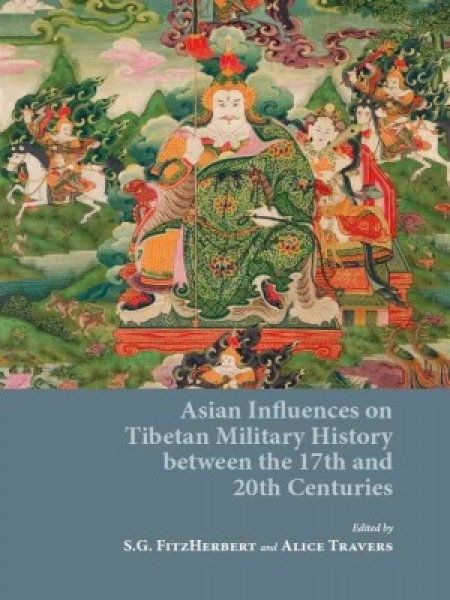 Asian Influences on Tibetan Military History between 17th and 20th Centuries