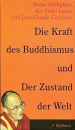Dalai Lama : Die Kraft des Buddhismus und der Zustand der Welt, Bewusster leben in der Welt von heute (Gebraucht)