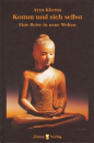 Khema, Ayya  : Komm und sieh selbst