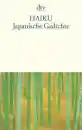 Haiku : Japanische Gedichte